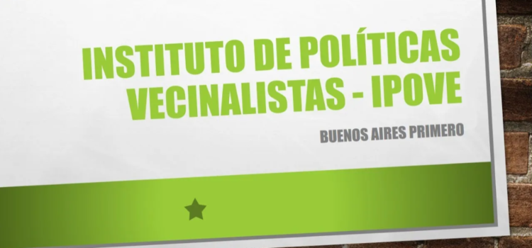 Creación del Instituto de Políticas Vecinalistas (IPOVE) IV Congreso Vecinalista de BAP en Olavarria